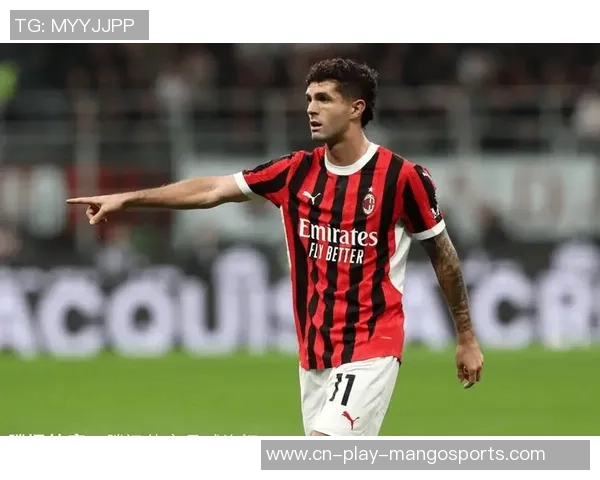 米兰体育资讯：普利西奇身价6000万欧，成为美国球员前史榜首